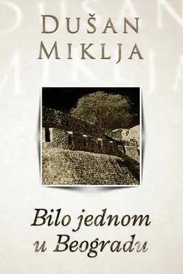 Bilo jedno u Beogradu - Bilo jednom u Beogradu