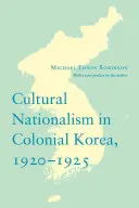 Kultúrny nacionalizmus v koloniálnej Kórei, 1920-1925 - Cultural Nationalism in Colonial Korea, 1920-1925