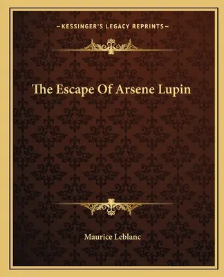 Útek Arséna Lupina - The Escape of Arsene Lupin