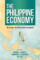 Filipínske hospodárstvo: Filipínska republika už nie je východoázijskou výnimkou? - The Philippine Economy: No Longer the East Asian Exception?