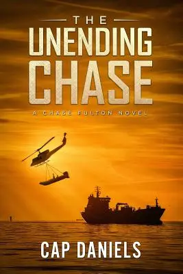 Nekonečná naháňačka: Chase Fulton: nekonečný román o Chase Fultonovi - The Unending Chase: A Chase Fulton Novel
