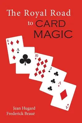 Kráľovská cesta ku kartovej mágii - The Royal Road to Card Magic