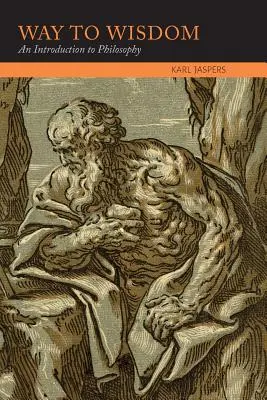 Cesta k múdrosti: Úvod do filozofie - Way to Wisdom: An Introduction to Philosophy