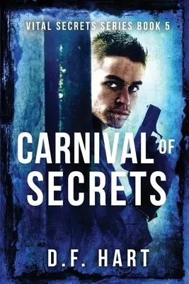 Karneval tajomstiev: Životne dôležité tajomstvá, kniha piata - Carnival of Secrets: Vital Secrets, Book Five