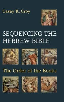 Zoradenie hebrejskej Biblie: Poradie kníh - Sequencing the Hebrew Bible: The Order of the Books