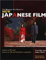 Polnočný sprievodca novým japonským filmom - The Midnight Eye Guide to New Japanese Film