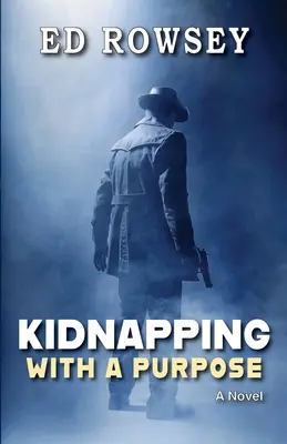 Únos s cieľom - Kidnapping With a Purpose