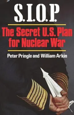 S.I.O.P: Tajný plán USA na jadrovú vojnu - S.I.O.P: The Secret U.S. Plan for Nuclear War