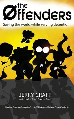 Páchatelia: : Záchrana sveta počas výkonu trestu odňatia slobody! - The Offenders: : Saving the World While Serving Detention!