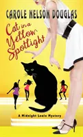 Mačka v žltom svetle: Záhada polnočného Louieho - Cat in a Yellow Spotlight: A Midnight Louie Mystery