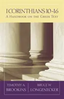 1 Korinťanom 10-16: Príručka gréckeho textu - 1 Corinthians 10-16: A Handbook on the Greek Text