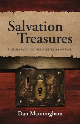 Poklady spásy: Kniha pokladov: Pochopenie Božích tajomstiev - Salvation Treasures: Understanding the Mysteries of God