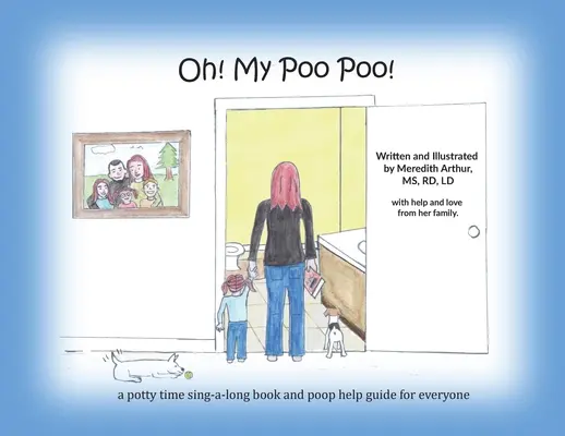 Oh! My Poo Poo!: kniha na spievanie a pomoc pri kakaní pre každého - Oh! My Poo Poo!: a potty time sing-a-long book and poop help guide for everyone