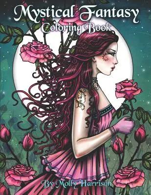 Mystické fantasy maľovanky: Omaľovánky pre dospelých - krásne víly, draci, jednorožce, morské panny a ďalšie! - Mystical Fantasy Coloring Book: Coloring for Adults - Beautiful Fairies, Dragons, Unicorns, Mermaids and More!