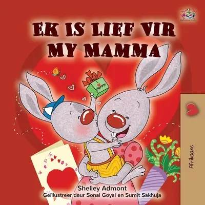 Mám rád svoju mamu (afrikánska detská kniha) - I Love My Mom (Afrikaans children's book)