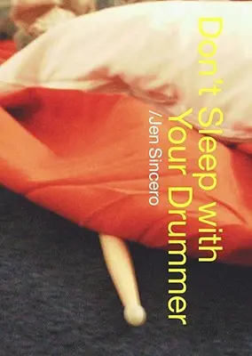 Nespi so svojím bubeníkom - Don't Sleep with Your Drummer