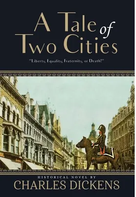 Príbeh dvoch miest (s poznámkami) - A Tale of Two Cities (Annotated)