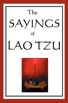 Výroky Lao-c' - The Sayings of Lao Tzu