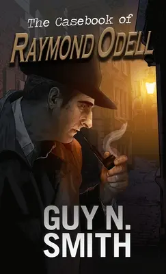 Prípadová kniha Raymonda Odella - The Casebook of Raymond Odell