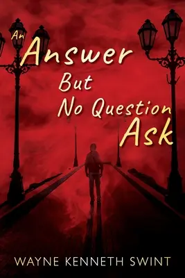Odpoveď, ale žiadna otázka - An Answer But No Question Ask