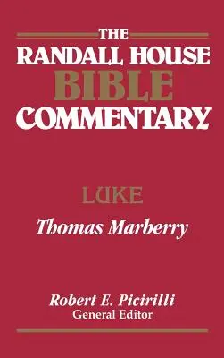 Biblický komentár Randall House: Lukáš - The Randall House Bible Commentary: Luke