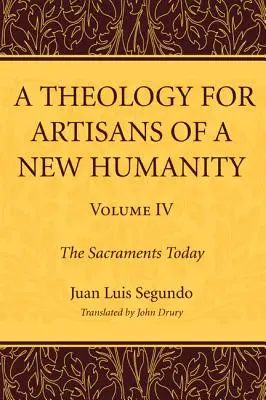 Teológia pre remeselníkov nového ľudstva, 4. diel - A Theology for Artisans of a New Humanity, Volume 4