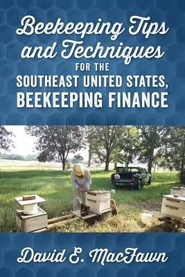 Včelárske tipy a techniky pre juhovýchod Spojených štátov, financie včelárstva - Beekeeping Tips and Techniques for the Southeast United States, Beekeeping Finance