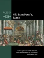 Starý chrám svätého Petra, Rím - Old Saint Peter's, Rome