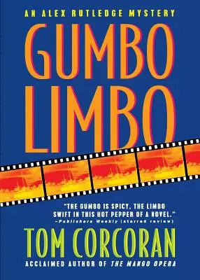 Gumbo Limbo: Záhada Alexa Rutledgea - Gumbo Limbo: An Alex Rutledge Mystery