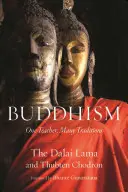Budhizmus: Jeden učiteľ, mnoho tradícií - Buddhism: One Teacher, Many Traditions