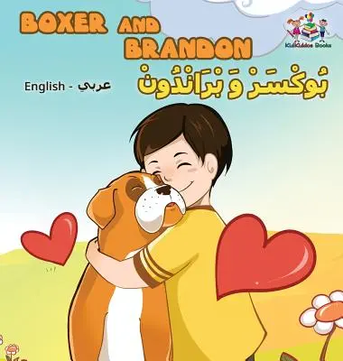 Boxer a Brandon (anglická arabská dvojjazyčná kniha): Boxer and Brandon (English Arabic Bilingual book): Arabská kniha pre deti - Boxer and Brandon (English Arabic Bilingual book): Arabic Kids Book