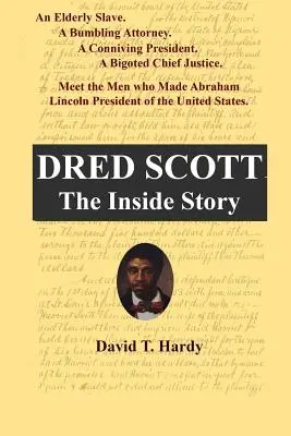Dred Scott: Vnútorný príbeh - Dred Scott: The Inside Story