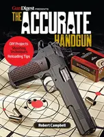 Presná ručná zbraň - The Accurate Handgun