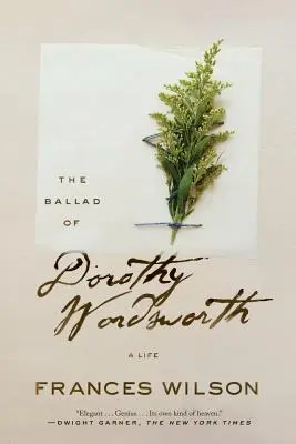Balada o Dorothy Wordsworthovej: A Life (Život) - The Ballad of Dorothy Wordsworth: A Life