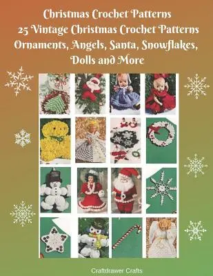 Vianočné háčkované vzory 25 vintage vianočných háčkovaných vzorov Ozdoby, anjeli, Santa, snehové vločky, bábiky a ďalšie - Christmas Crochet Patterns 25 Vintage Christmas Crochet Patterns Ornaments, Angels, Santa, Snowflakes, Dolls and More