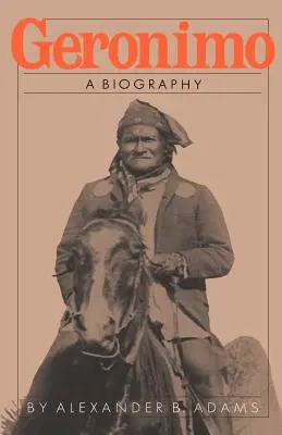 Geronimo: Životopis - Geronimo: A Biography