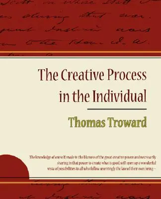 Tvorivý proces u jednotlivca - Thomas Troward - The Creative Process in the Individual - Thomas Troward