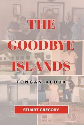 Ostrovy na rozlúčku: Tongan Redux - The Goodbye Islands: Tongan Redux