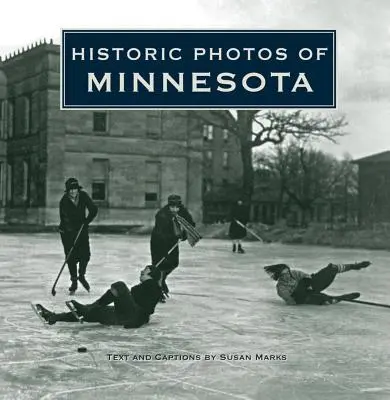 Historické fotografie Minnesoty - Historic Photos of Minnesota