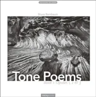 Tónové básne - Kniha 1: Opusy 1, 2 a 3 - Tone Poems - Book 1: Opuses 1, 2 & 3