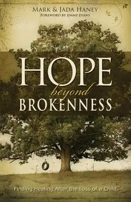 Nádej za hranicami zlomenosti: Hľadanie uzdravenia po strate dieťaťa - Hope Beyond Brokenness: Finding Healing After the Loss of a Child