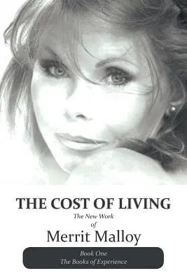 Náklady na život: Nové dielo Merrita Malloya - The Cost of Living: The New Work of Merrit Malloy