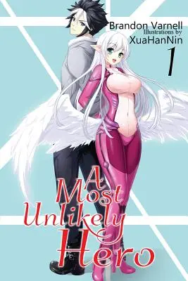 A Most Unlikely Hero, Volume 1: A Sci-Fi Harem Light Novel