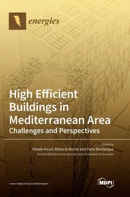 Vysoko efektívne budovy v stredomorskej oblasti: Výzvy a perspektívy - High Efficient Buildings in Mediterranean Area: Challenges and Perspectives