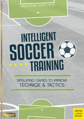 Inteligentný futbalový tréning: Simulácia hier na zlepšenie techniky a taktiky - Intelligent Soccer Training: Simulating Games to Improve Technique and Tactics