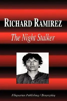Richard Ramirez - Nočný stopár (životopis) - Richard Ramirez - The Night Stalker (Biography)