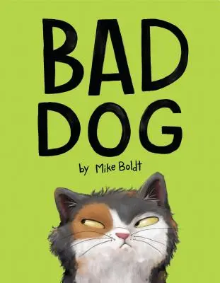 Zlý pes - Bad Dog