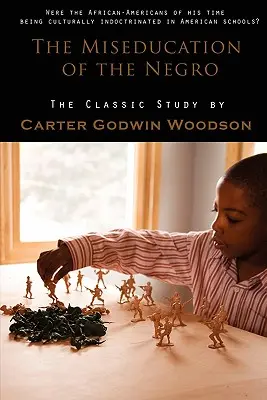 Mizernú výchovu černochov - The Miseducation of the Negro