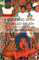 Začínajúc posledným dychom - Beginning with Your Last Breath