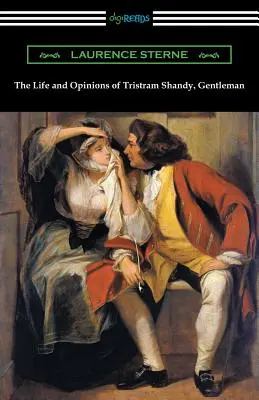 Život a názory Tristrama Shandyho, džentlmena: (s úvodom Wilbura L. Crossa) - The Life and Opinions of Tristram Shandy, Gentleman: (with an Introduction by Wilbur L. Cross)